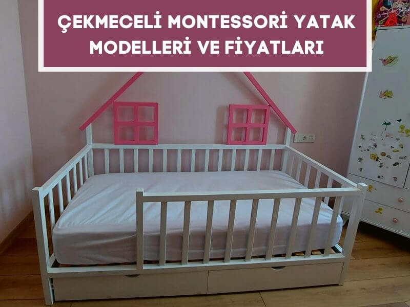 Çekmeceli Montessori Yatak Modelleri Ve Fiyatları