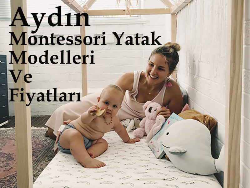 Aydın Montessori Yatak Modelleri Ve Fiyatları